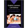 English Learners Left Behind door Kate Menken
