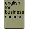 English for Business Success door Lin Lougheed