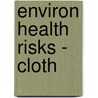 Environ Health Risks - Cloth by David V. Bates