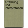 Erfahrung und Interpretation door Toni Tholen