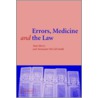 Errors, Medicine And The Law door Alistair McCall-Smith
