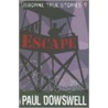 Escape, Usborne True Stories door Paul Dowswell