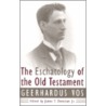 Eschatology Of Old Testament door Jr. Dennison James T.