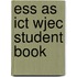 Ess As Ict Wjec Student Book