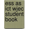 Ess As Ict Wjec Student Book door Stephen Doyle