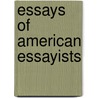 Essays Of American Essayists by Chauncey Clark Starkweather