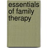 Essentials Of Family Therapy door William M. Walsh