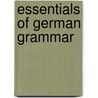 Essentials of German Grammar door J. E. Roessler