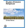Etudes D'Histoire Religieuse door Joseph Ernest Renan