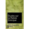 Etudes Sur La Poesie Grecque door Jules Augustin Girard