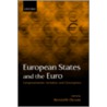 European States and the Euro by Kenneth Dyson