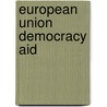 European Union Democracy Aid door Lorenzo Fioramonti
