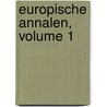 Europische Annalen, Volume 1 by Unknown