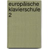 Europäische Klavierschule 2 door Fritz Emonts