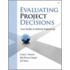 Evaluating Project Decisions