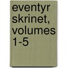Eventyr Skrinet, Volumes 1-5 by Carl Ewald