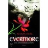 Evermore - Die Unsterblichen door Alyson Noël
