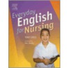 Everyday English For Nursing door Tony Grice
