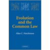 Evolution And The Common Law door Allan C. Hutchinson