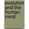 Evolution And The Human Mind door p.