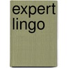 Expert Lingo