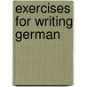 Exercises For Writing German by Johann Gerhard Tiarks
