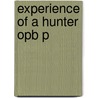 Experience Of A Hunter Opb P door William T. Hornaday