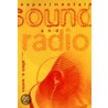 Experimental Sound and Radio door Allen S. Weiss