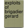 Exploits of Brigadier Gerard by Sir Arthur Conan Doyle