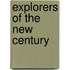 Explorers Of The New Century