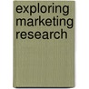Exploring Marketing Research door William Zikmund