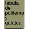 Fabula de Polifemo y Galatea by Michael Hunter