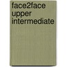 Face2face Upper Intermediate door Gillie Cunningham