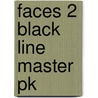 Faces 2 Black Line Master Pk door Perrett J