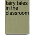 Fairy Tales in the Classroom