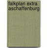 Falkplan Extra Aschaffenburg door Onbekend