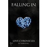 Falling In...Love Chronicles door M.T. Marshall