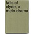Falls of Clyde, a Melo-Drama