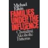 Families Under The Influence door Michael Elkin