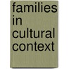 Families in Cultural Context by Mary Kay DeGenova