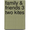 Family & Friends 3 Two Kites by Helen Casey
