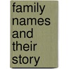 Family Names And Their Story door Sabine Baring-Gould
