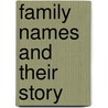 Family Names And Their Story by S 1834-1924 Baring-Gould