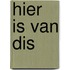 Hier is van Dis