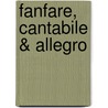 Fanfare, Cantabile & Allegro door Darren Fellows