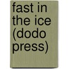 Fast in the Ice (Dodo Press) door Robert Michael Ballantyne