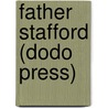 Father Stafford (Dodo Press) door Anthony Hope