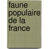 Faune Populaire De La France door Eugene Rolland