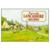 Favourite Lancashire Recipes by Dorothy Baldock