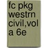 Fc Pkg Westrn Civil,Vol A 6e